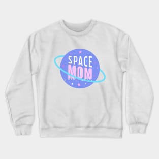 Allura is the Space Mom Crewneck Sweatshirt